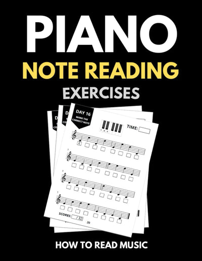 Piano Note Reading Exercises: Music Skills in 10 Minutes a Day, Student Workbook, How To Read Music, Sign 4,000 Notes