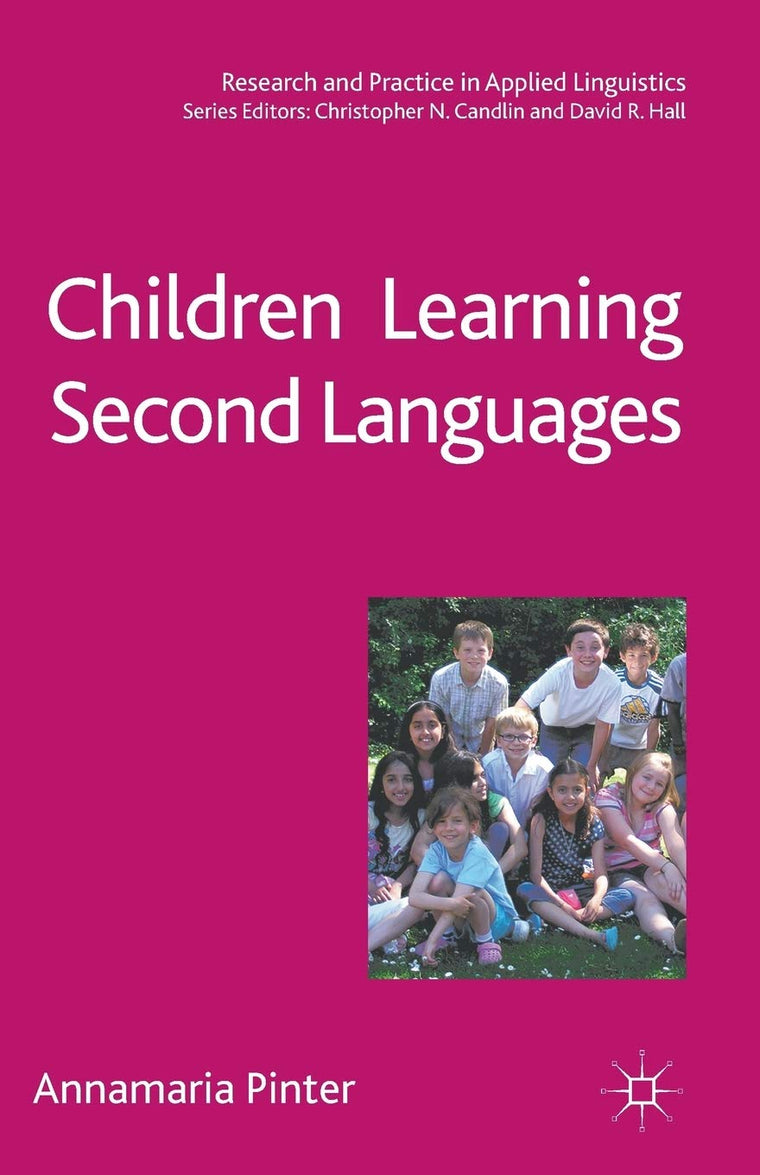 Children Learning Second Languages (Research and Practice in Applied Linguistics)