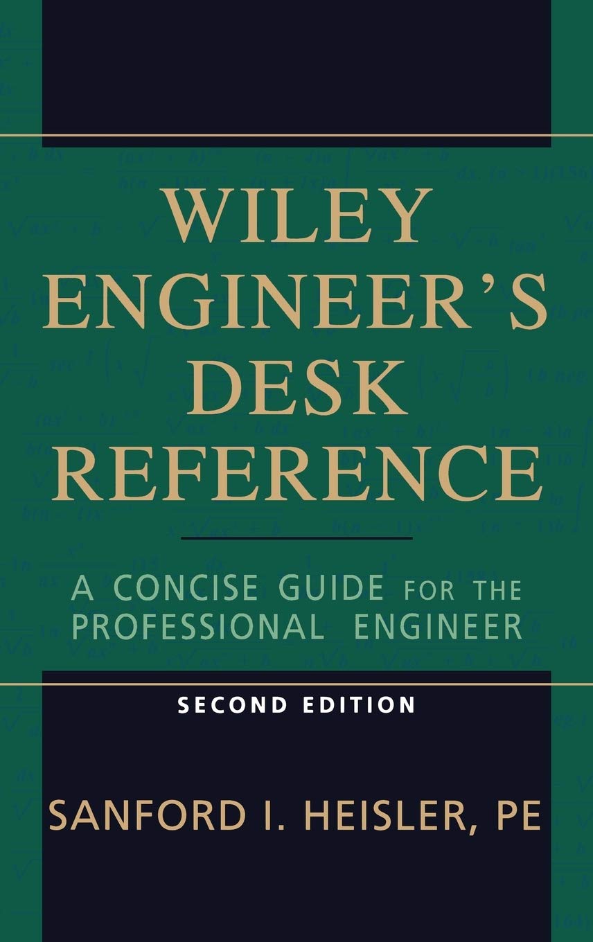 The Wiley Engineer's Desk Reference: A Concise Guide for the Professional Engineer