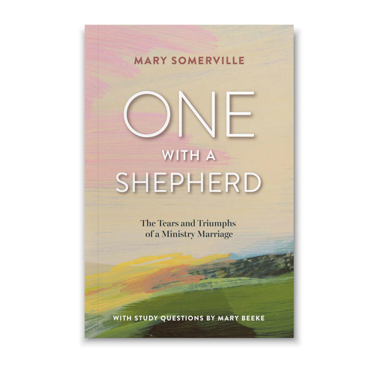 One With A Shepherd - The Tears and Triumphs of a Ministry Marriage