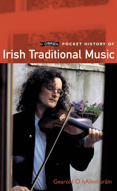 O'Brien Pocket History of Irish Traditional Music (Pocket History series)