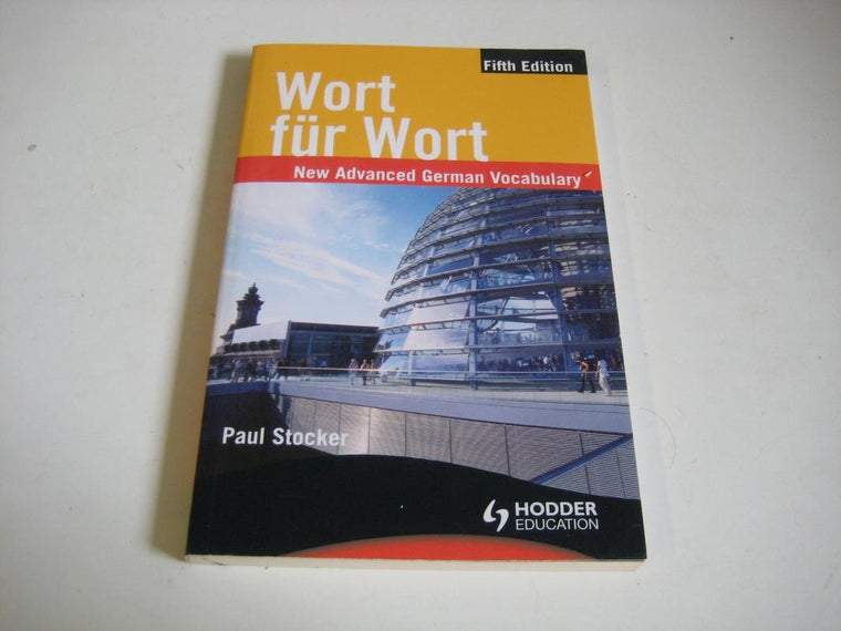 Wort fur Wort: New Advanced German Vocabulary (German Edition) (German and English Edition)