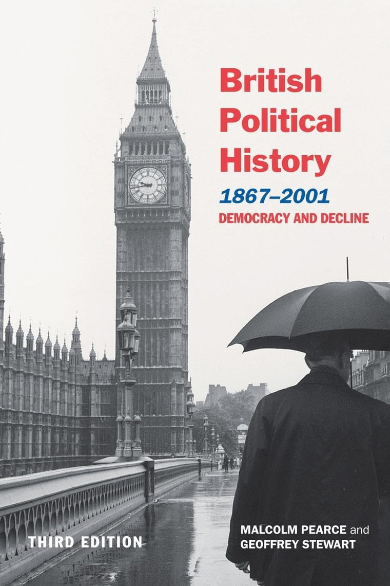 British Poliltical History, 1867-2001 ed3