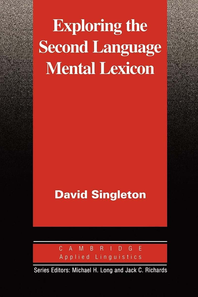 Exploring the Second Language Mental Lexicon (Cambridge Applied Linguistics)