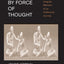 By Force of Thought: Irregular Memoirs of an Intellectual Journey (Mit Press)
