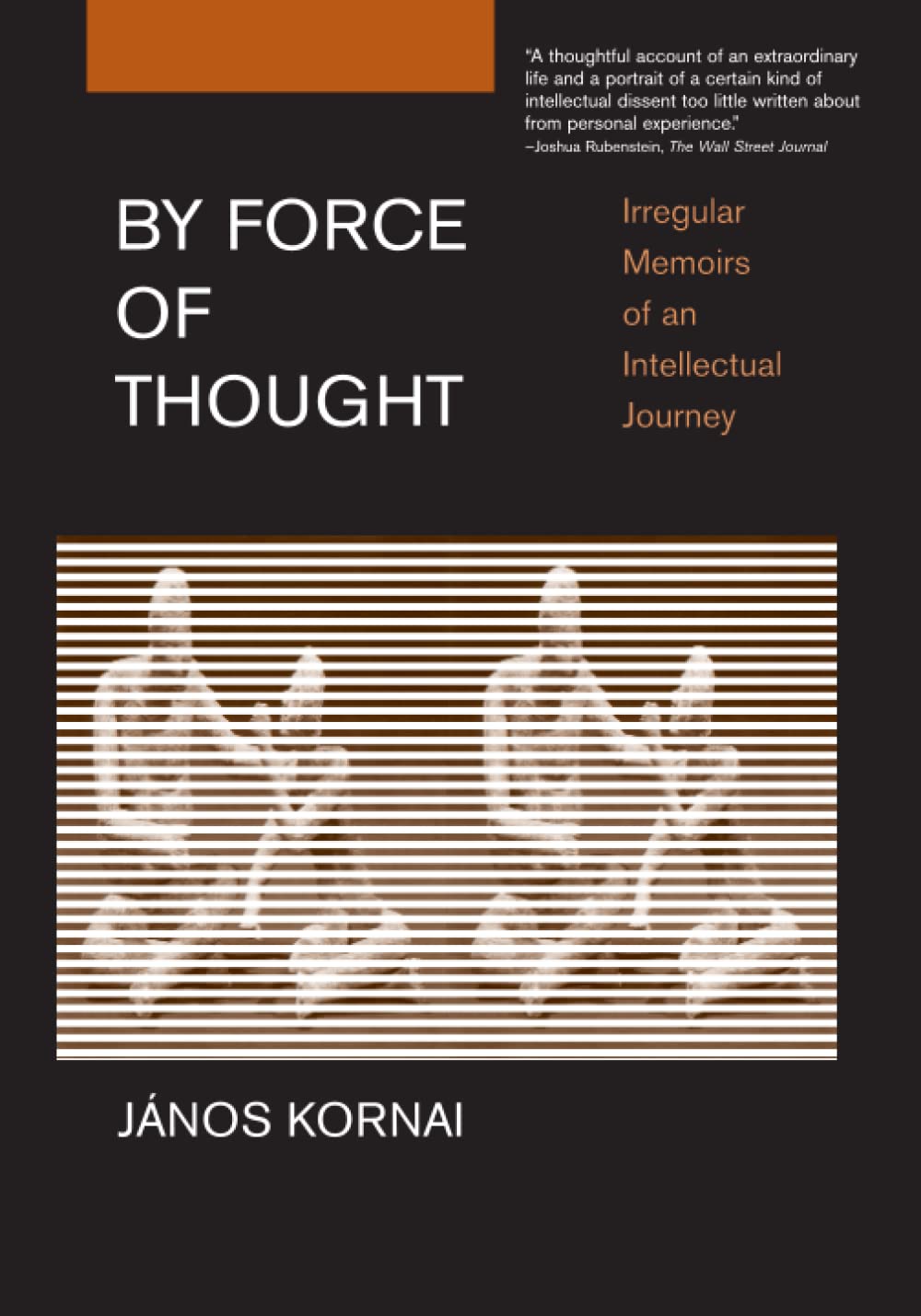 By Force of Thought: Irregular Memoirs of an Intellectual Journey (Mit Press)