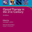Opioid Therapy in the 21st Century (Oxford American Pain Library)