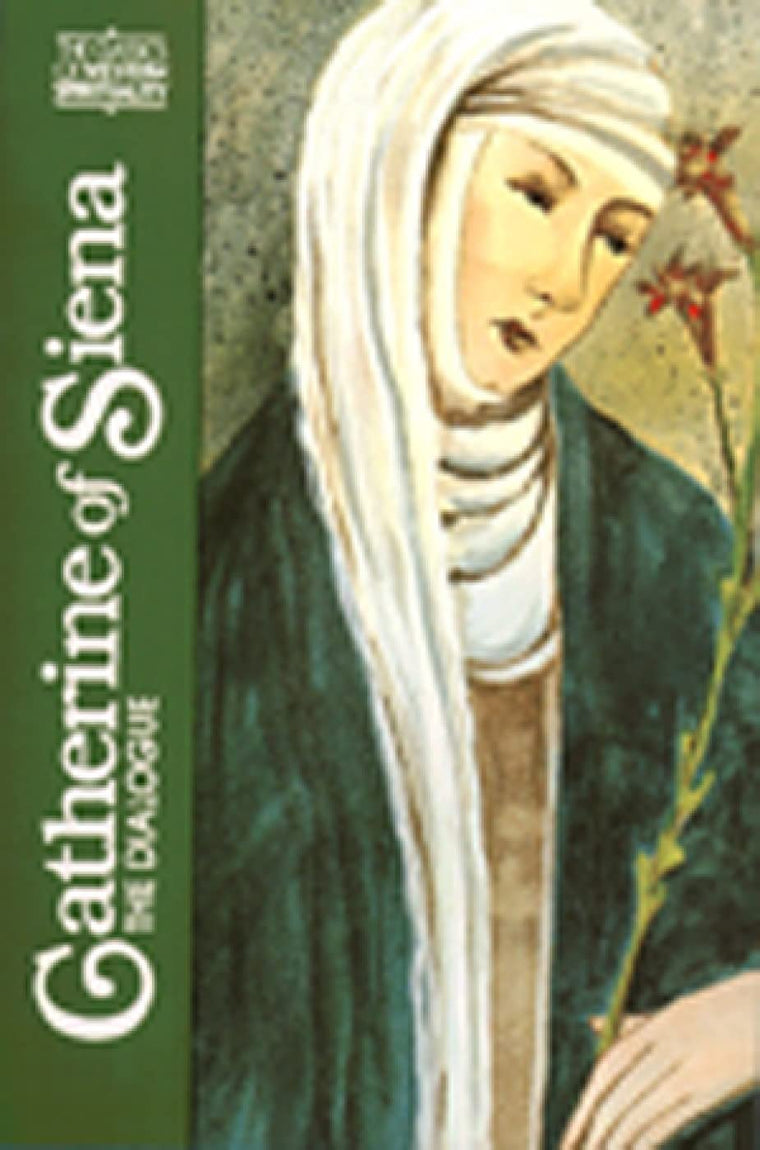 Catherine of Siena : The Dialogue (Classics of Western Spiri