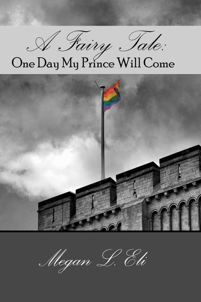 A Fairy Tale: One Day My Prince Will Come