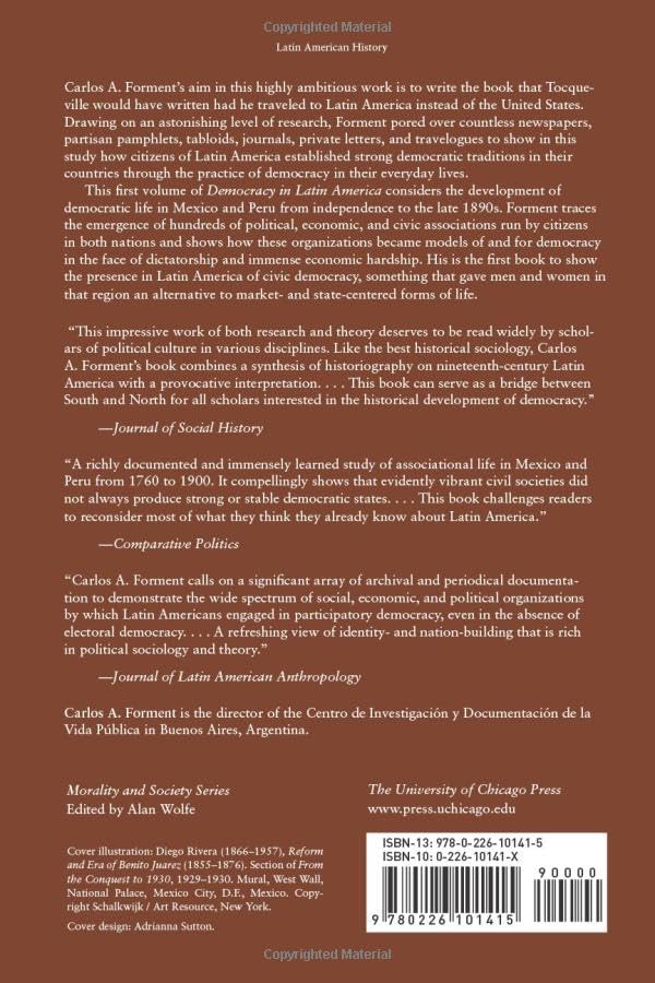 Democracy in Latin America, 1760-1900: Volume 1, Civic Selfhood and Public Life in Mexico and Peru (Volume 1) (Morality and Society Series)