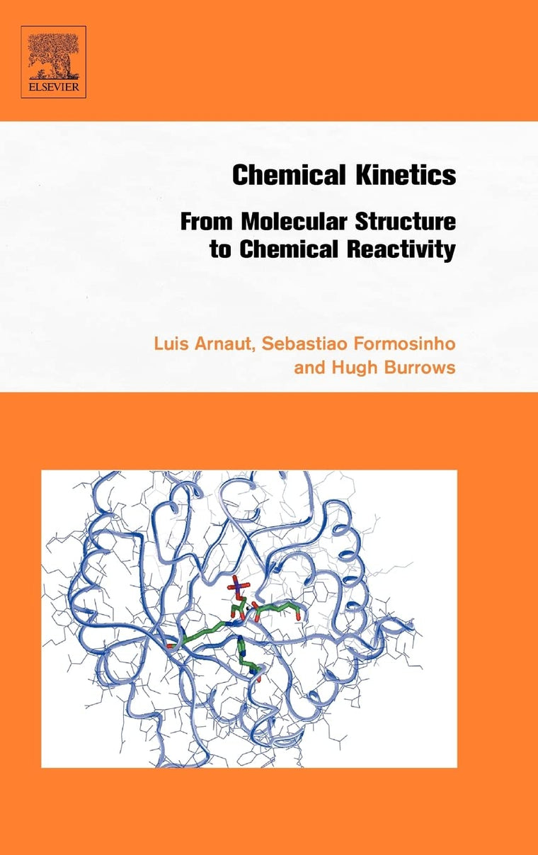 Chemical Kinetics: From Molecular Structure to Chemical Reactivity