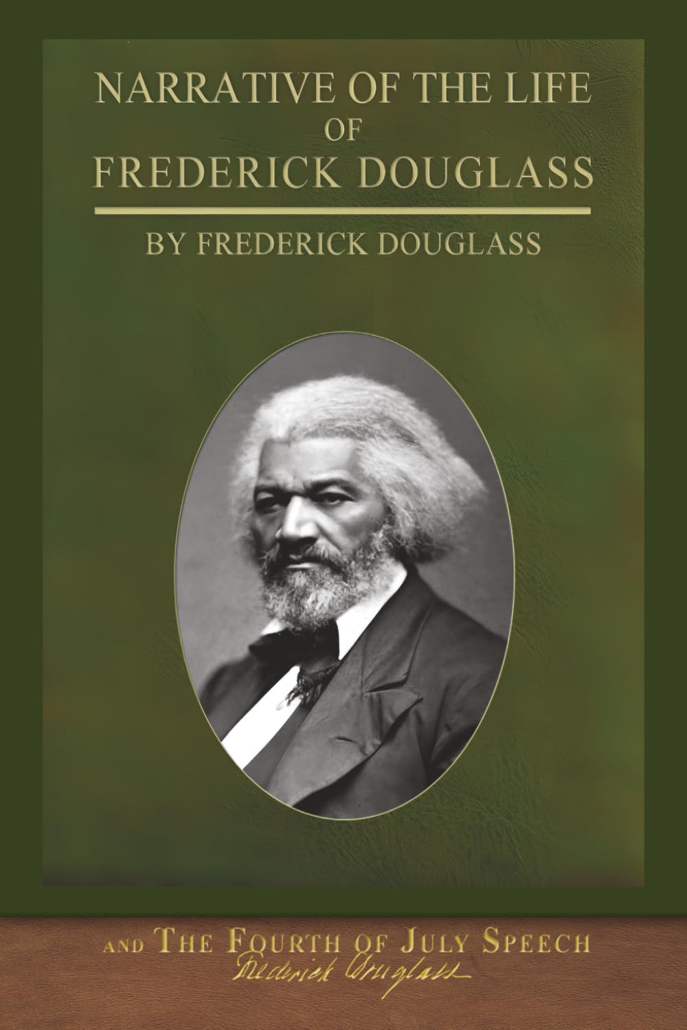 Narrative of the Life of Frederick Douglass and The Fourth of July Speech: Illustrated Black History Collection