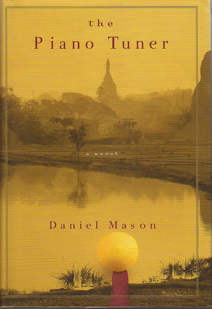 The Piano Tuner by Daniel Mason (Hardcover)