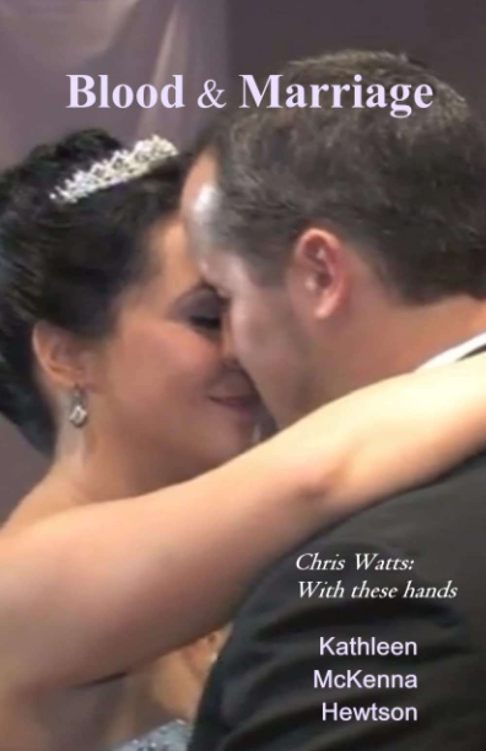 Blood & Marriage: Chris Watts: With these hands