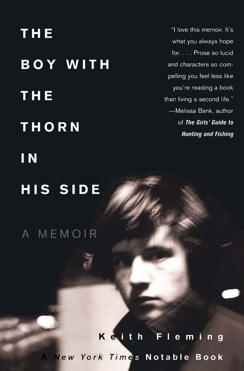 The Boy with the Thorn in His Side: A Memoir
