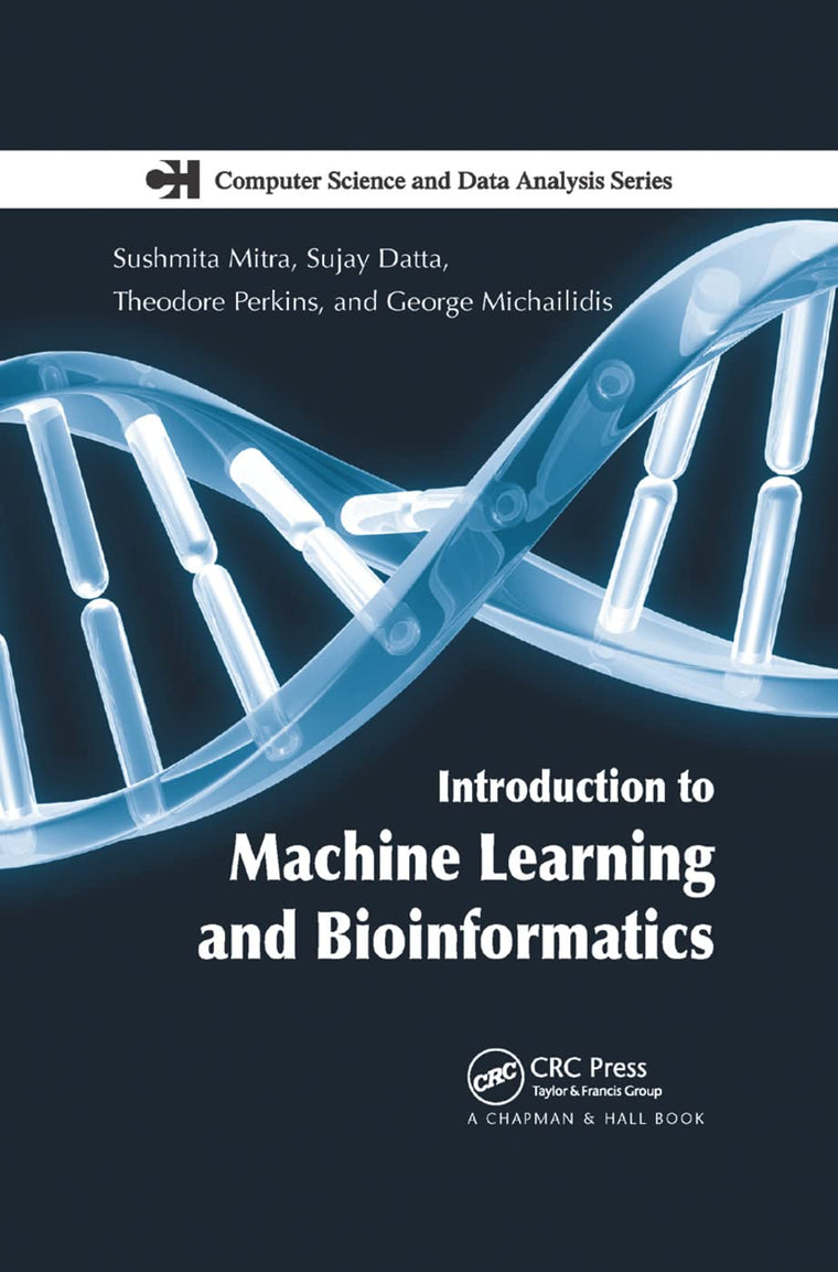 Introduction to Machine Learning and Bioinformatics (Chapman & Hall/ CRC Computer Science & Data Analysis)