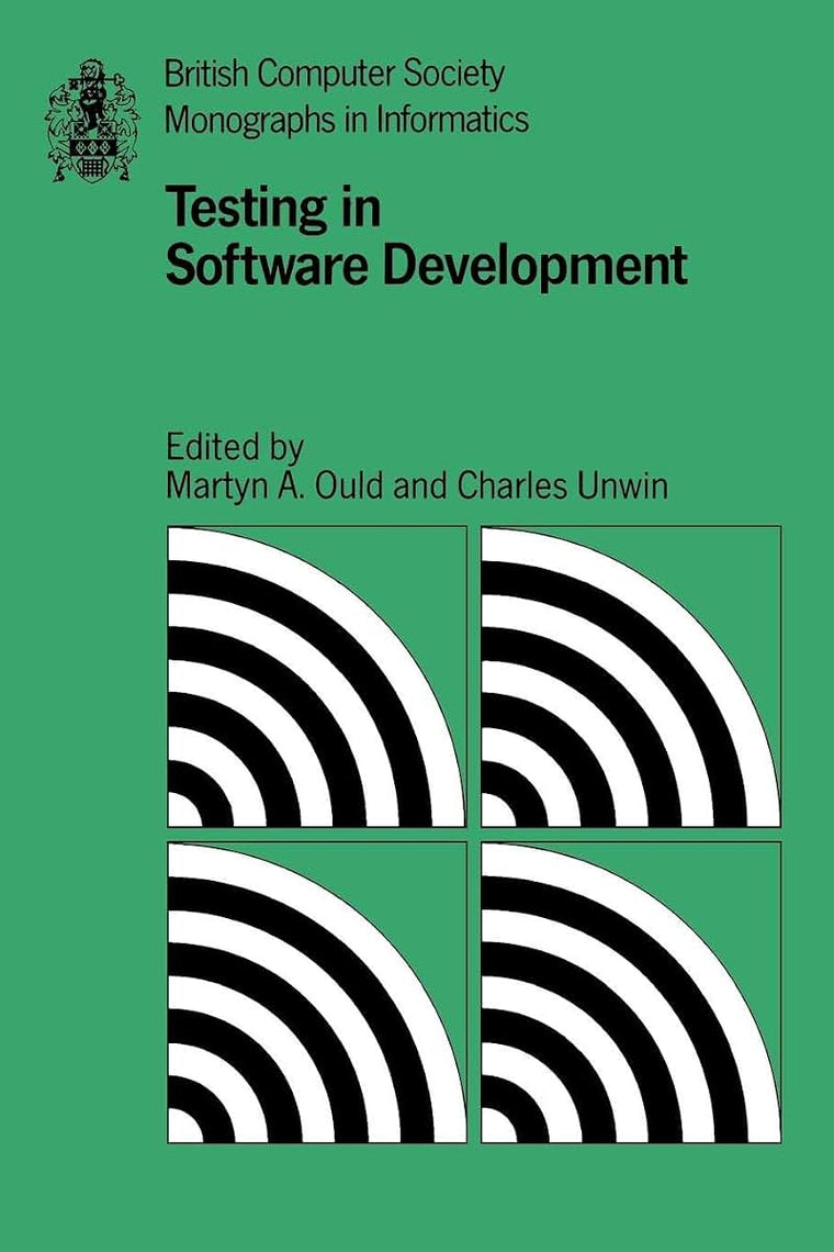 Testing in Software Development (British Computer Society Monographs in Informatics)