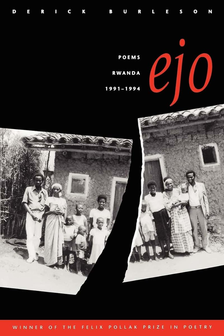 Ejo: Poems, Rwanda, 1991-1994 (Felix Pollak Prize in Poetry)