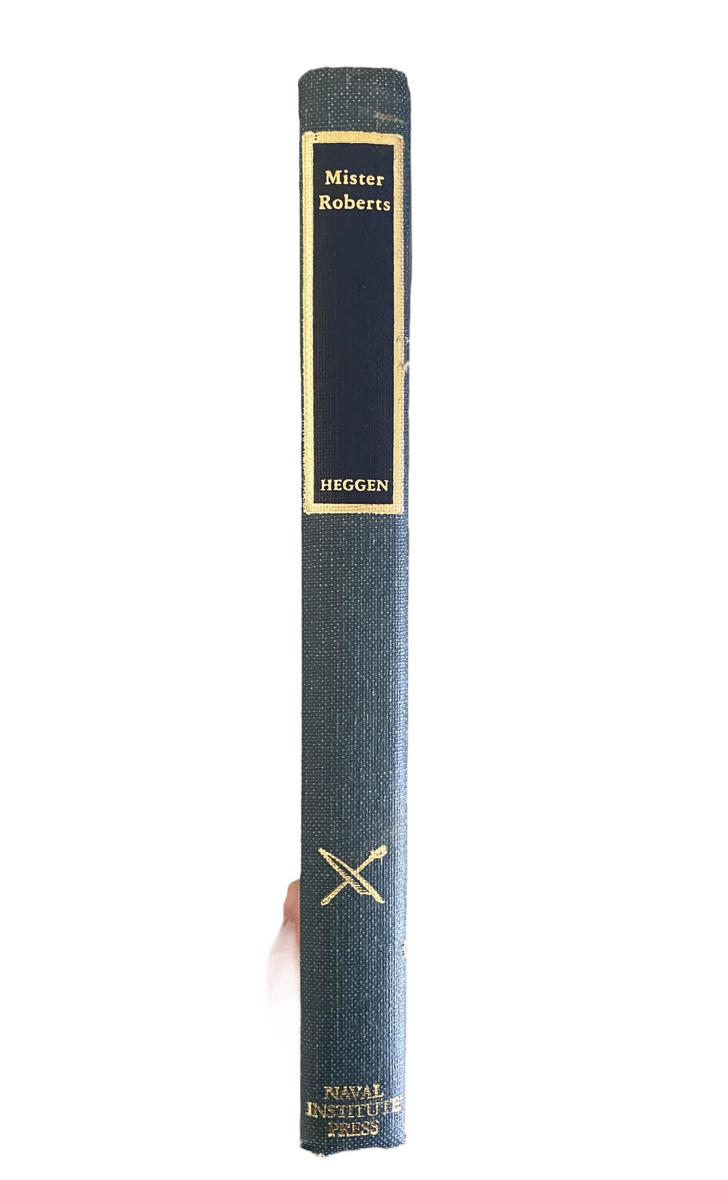 Mister Roberts (CLASSICS OF NAVAL LITERATURE)