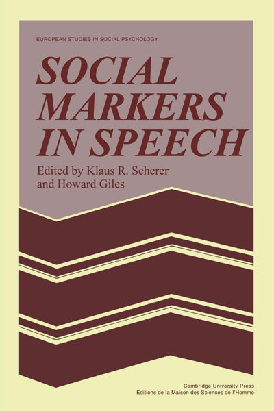 Social Markers in Speech (European Studies in Social Psychology, Series Number 6)