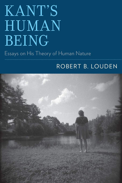 Kant's Human Being: Essays on His Theory of Human Nature