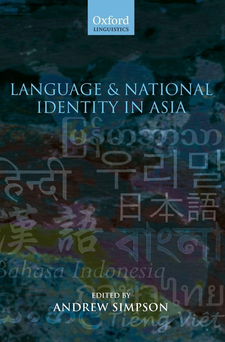Language and National Identity in Asia (Oxford Linguistics)