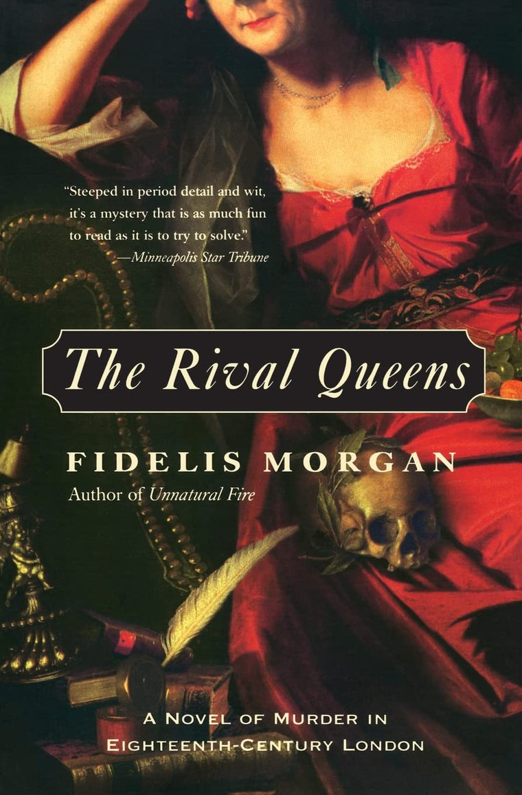 The Rival Queens: A Novel of Murder in Eighteenth-Century Lo