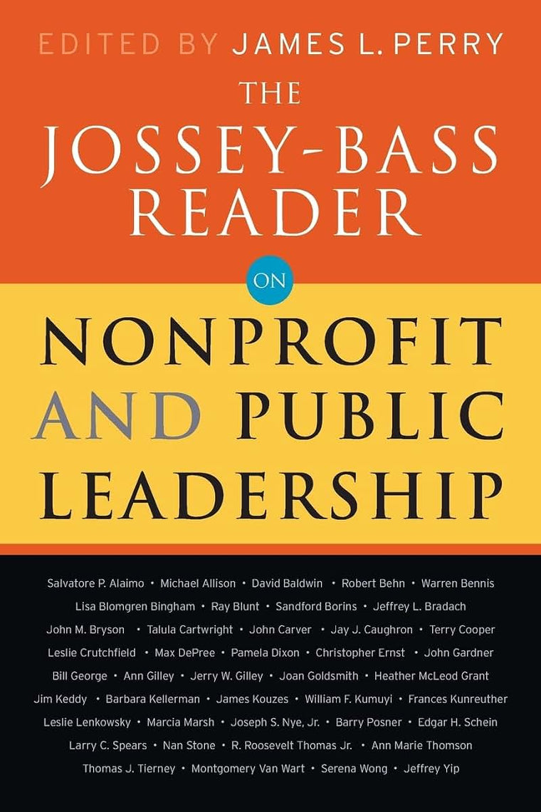 The Jossey-Bass Reader on Nonprofit and Public Leadership