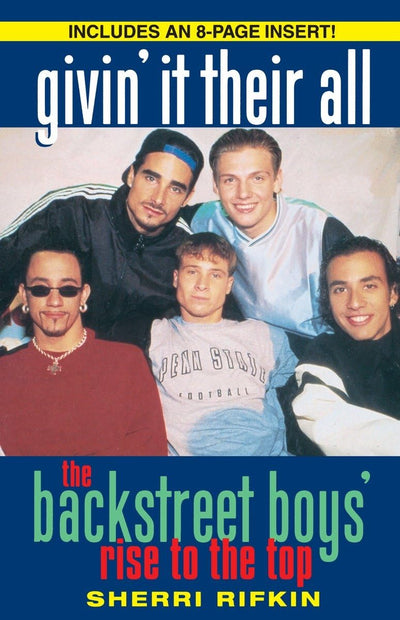 Givin' It Their All: The Backstreet Boys' Rise to the Top
