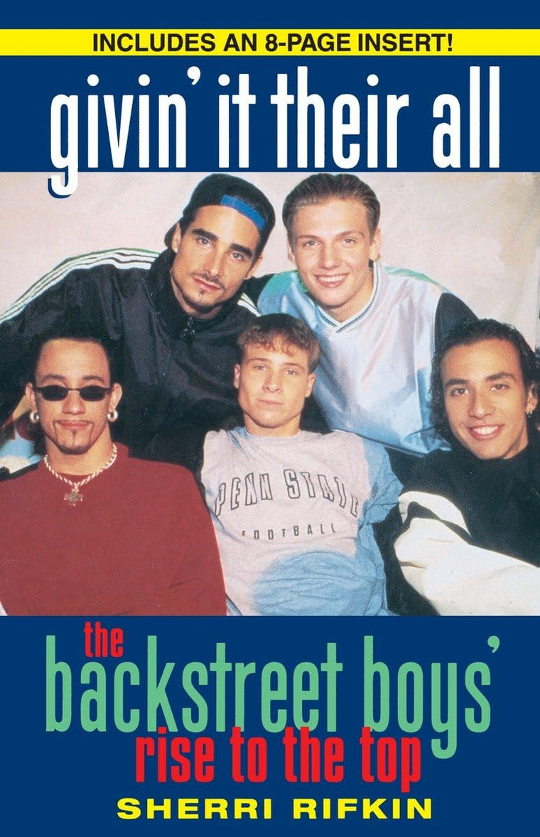 Givin' It Their All: The Backstreet Boys' Rise to the Top