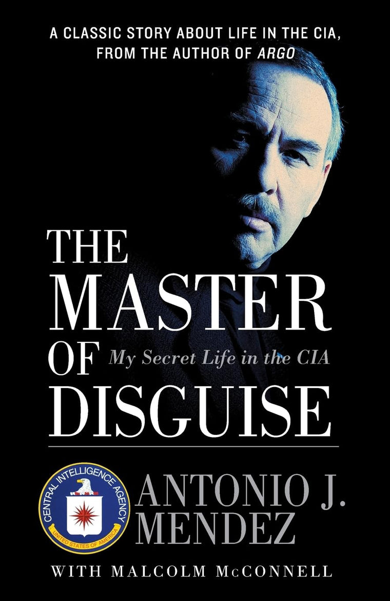 The Master of Disguise: My Secret Life in the CIA