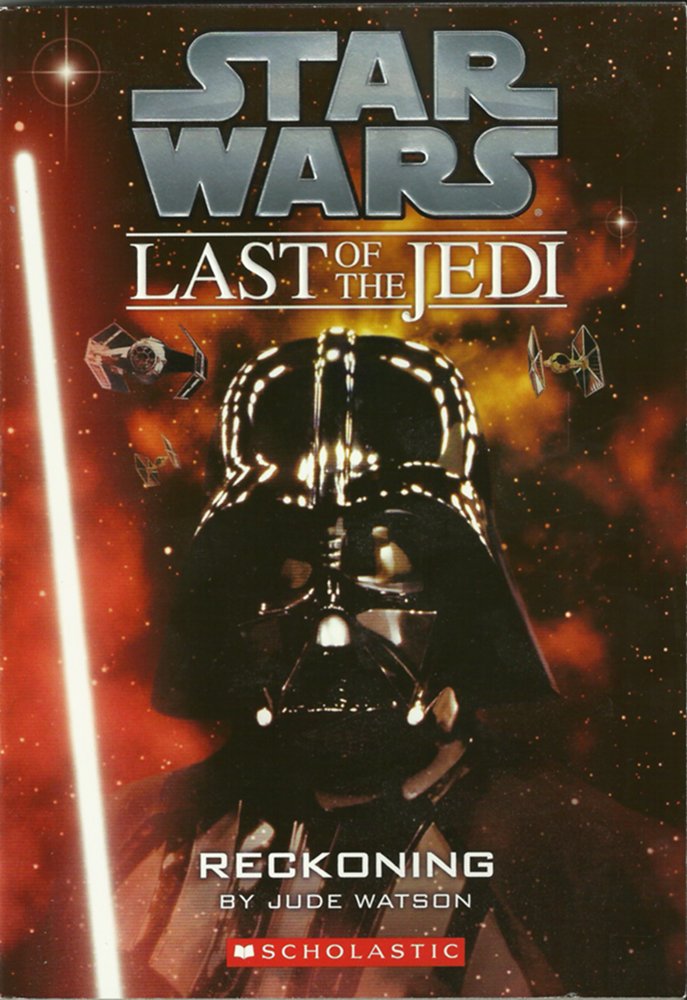 Reckoning (Star Wars: Last of the Jedi, Book 10) by Jude Wat