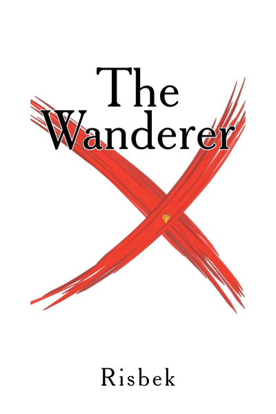 The Wanderer: Central Asia's Hidden Prophet (Jesus on the Silk Road)