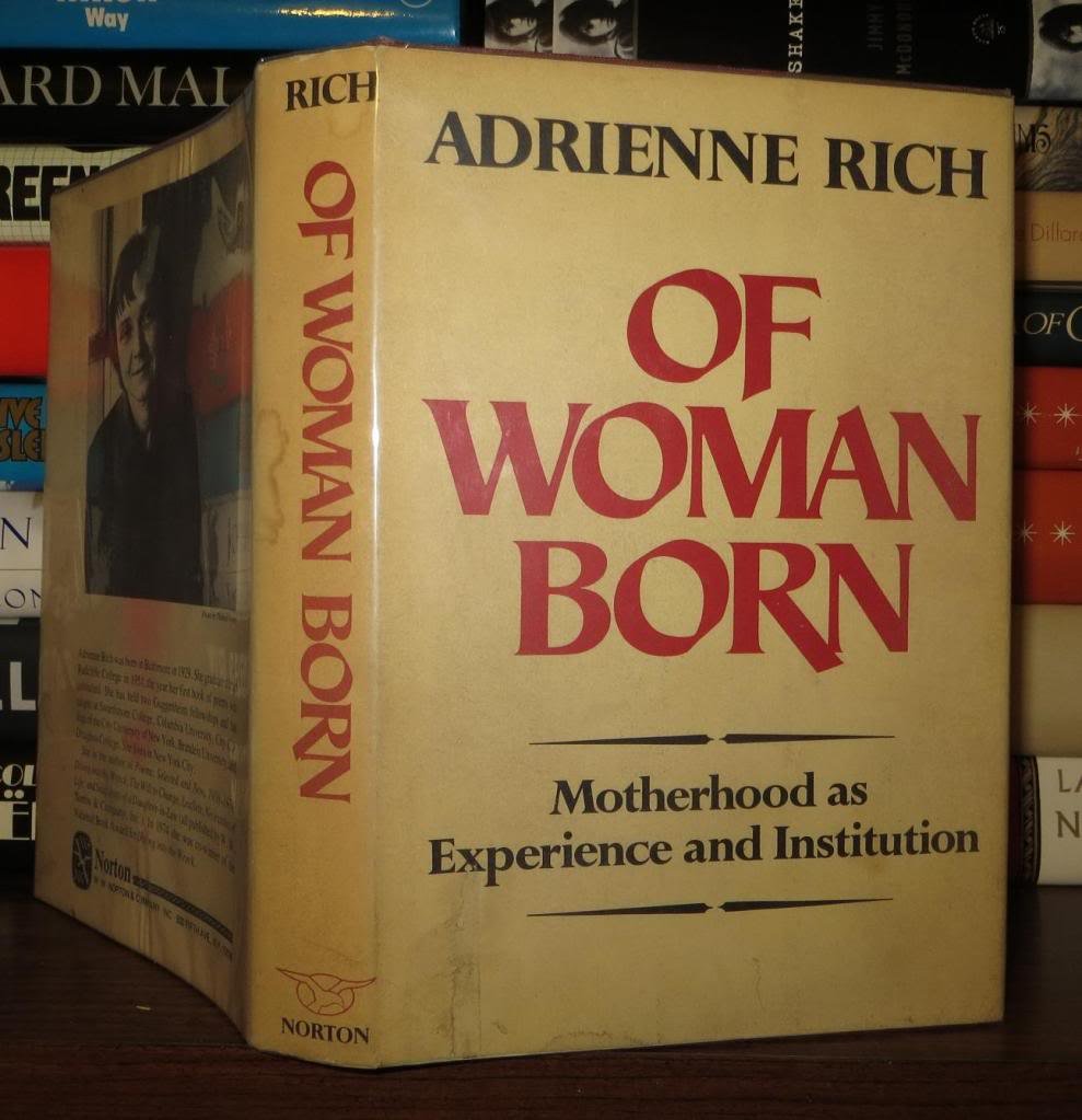 Of Woman Born: Motherhood as Experience and Institution