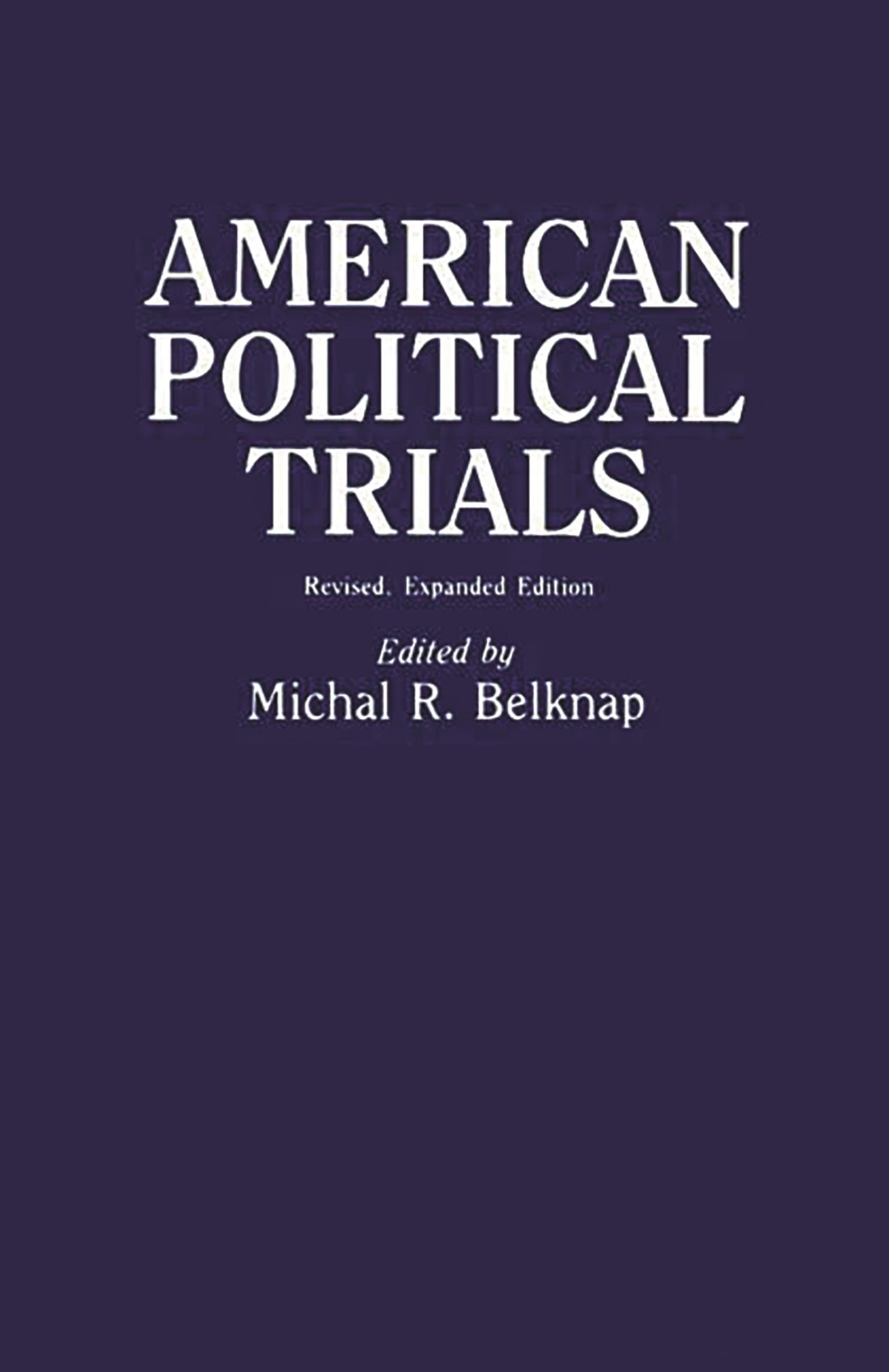 American Political Trials (Contributions in American History)