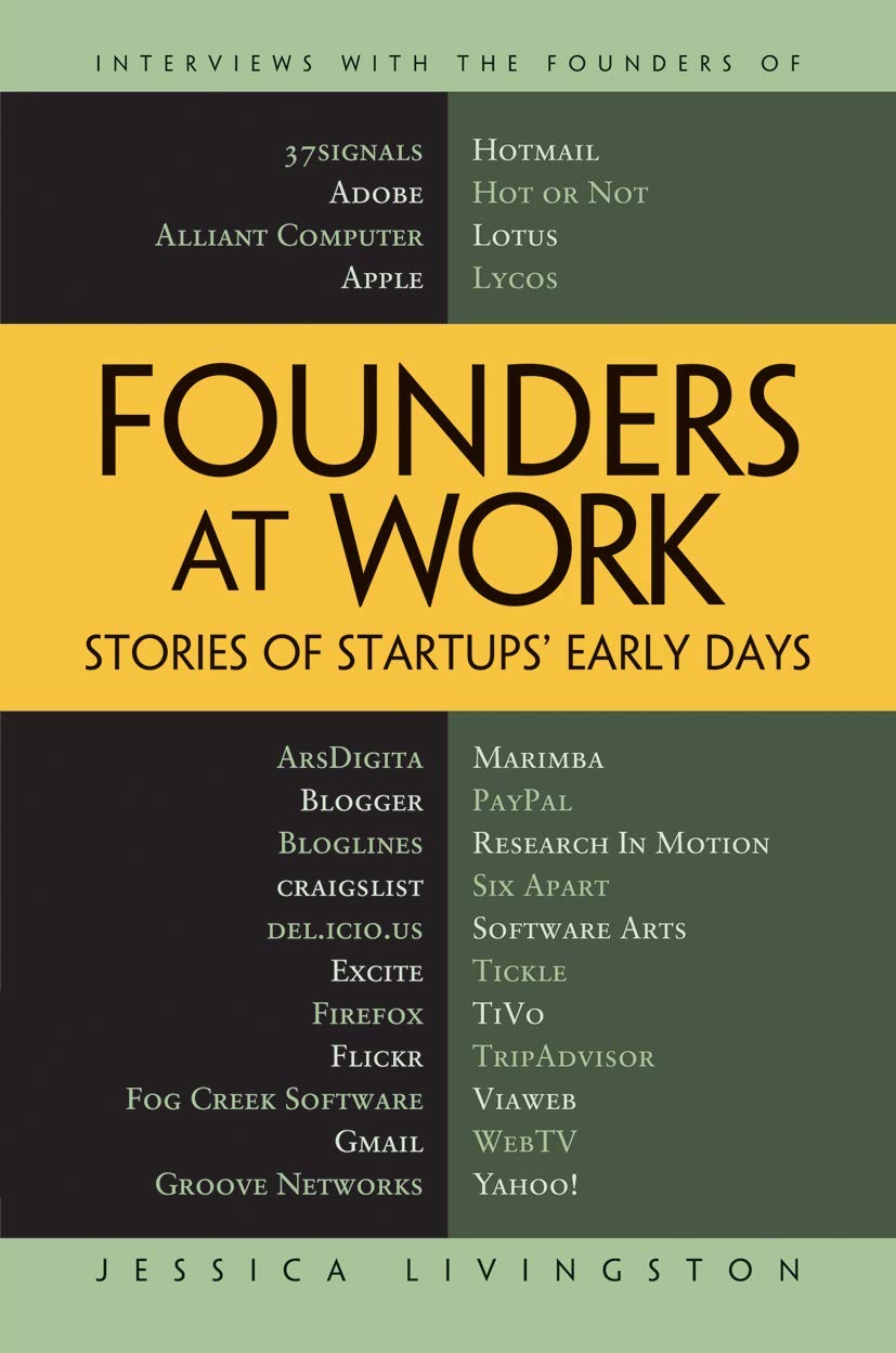 Founders at Work: Stories of Startups' Early Days