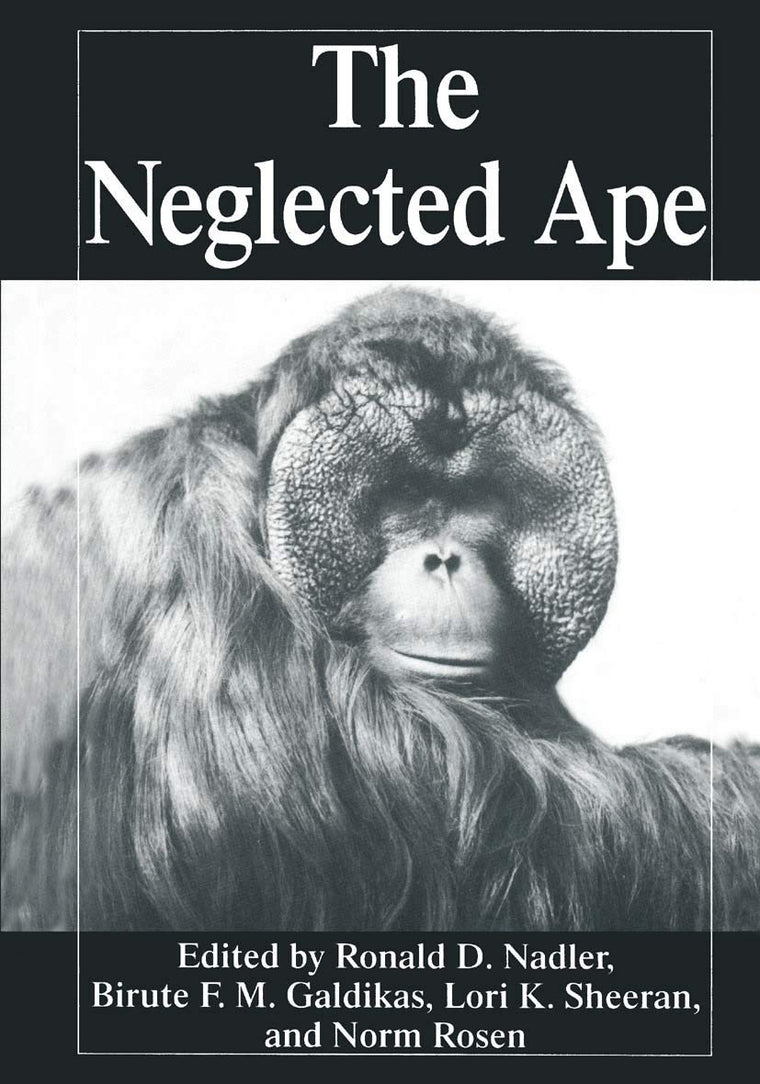 The Neglected Ape (NATO Asi Series A. Life Sciences; 282)