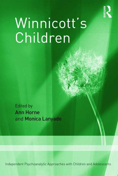 Winnicott's Children (Independent Psychoanalytic Approaches with Children and Adolescents)