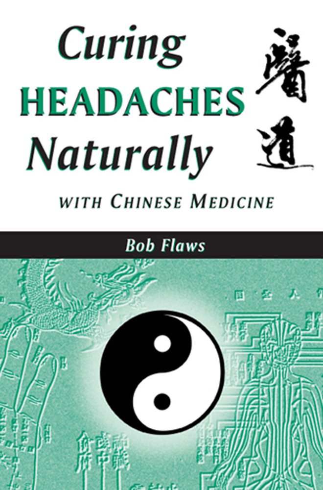 Curing Headaches Naturally with Chinese Medicine