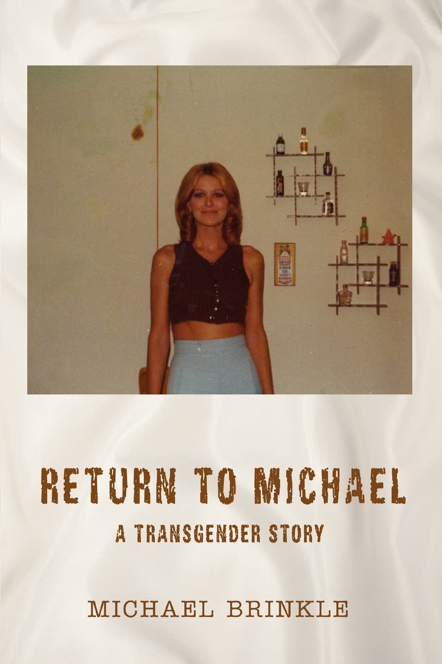 Return to Michael: A Transgender Story