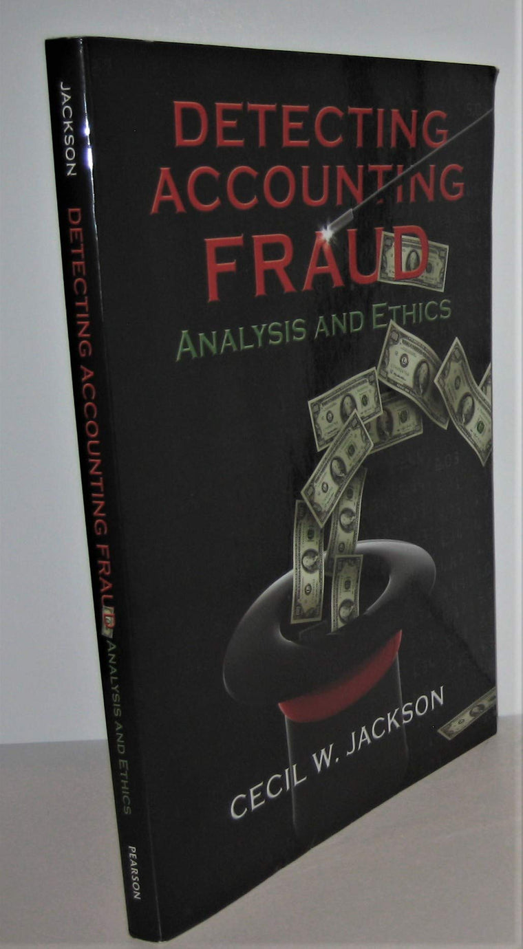 Detecting Accounting Fraud: Analysis and Ethics