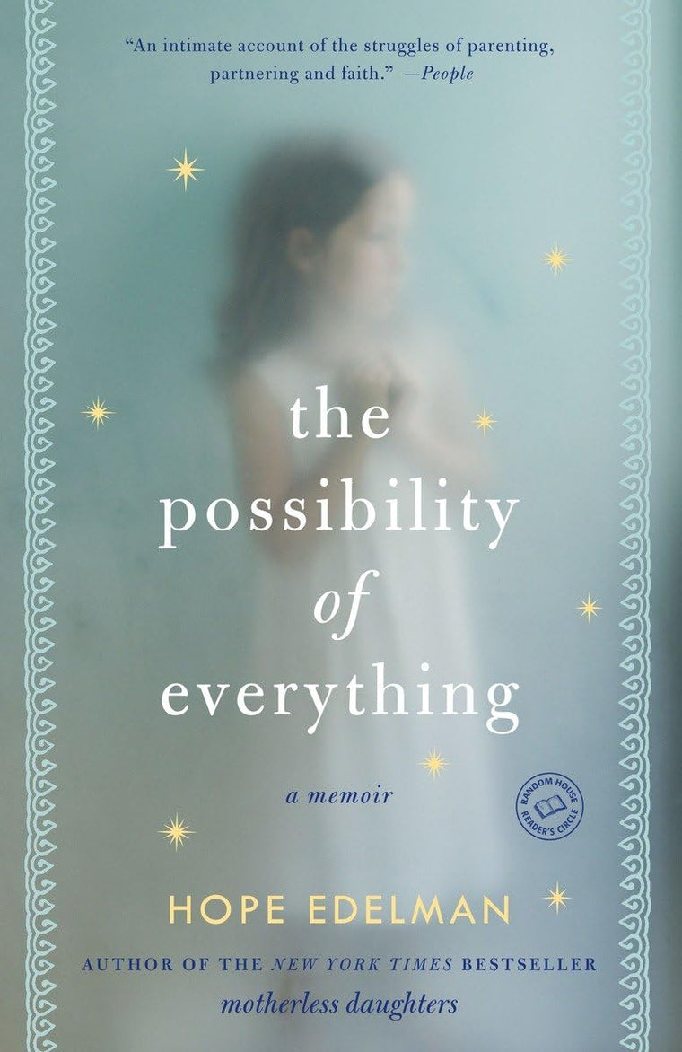 The Possibility of Everything: A Memoir