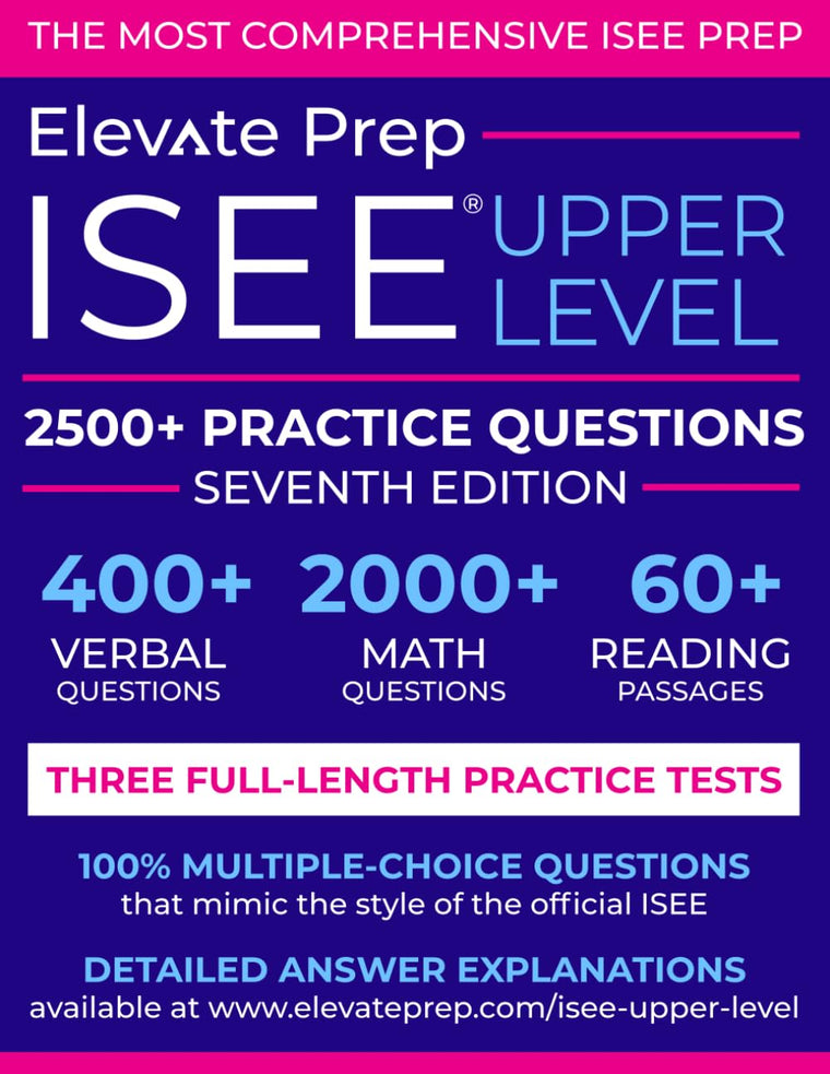 ISEE Upper Level: 2500+ Practice Questions