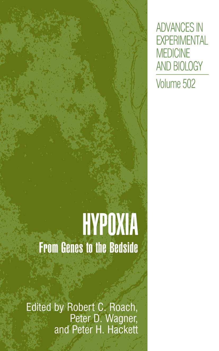 Hypoxia: From Genes to the Bedside (Advances in Experimental Medicine and Biology, 502)