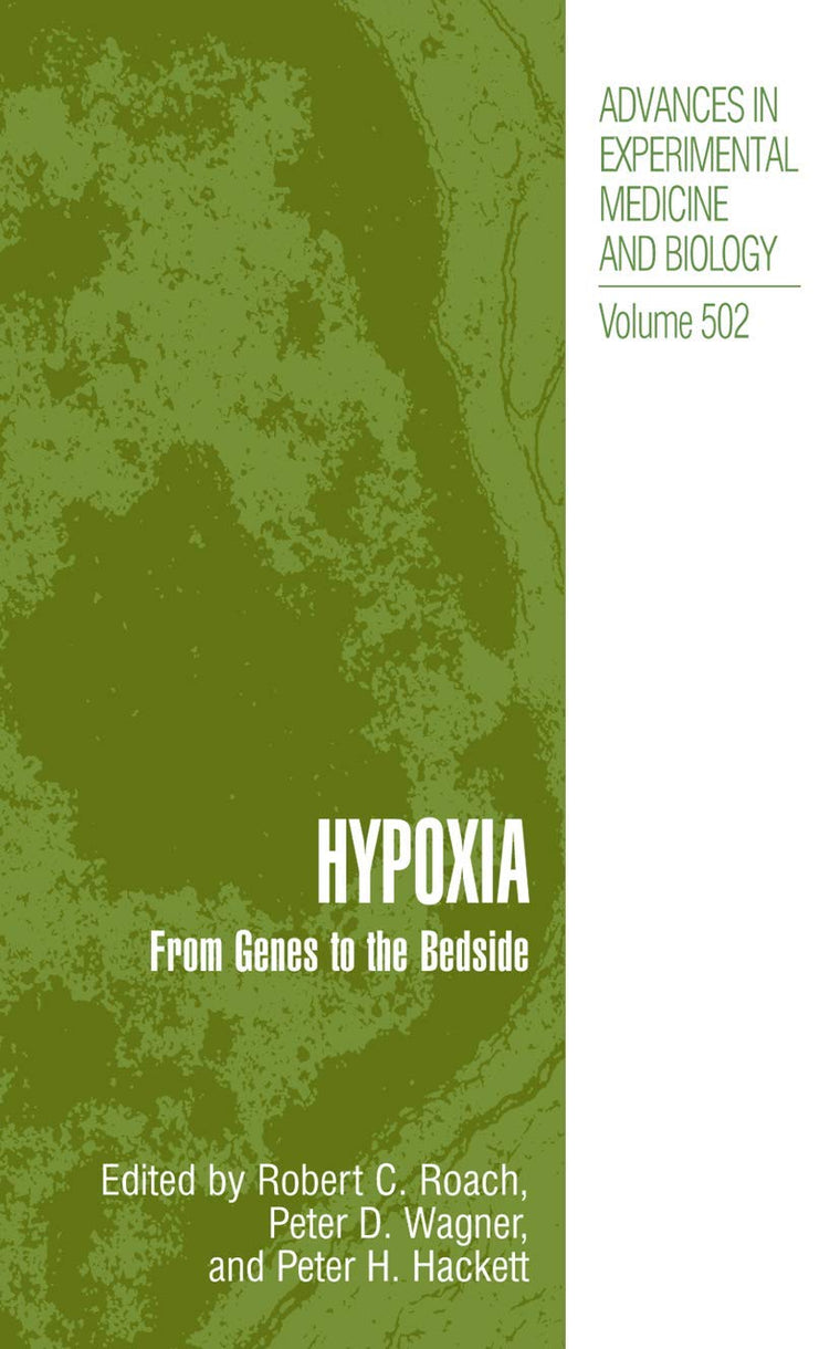 Hypoxia: From Genes to the Bedside (Advances in Experimental Medicine and Biology, 502)