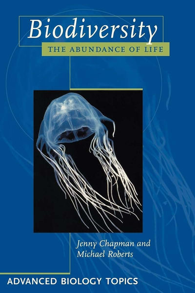 Biodiversity: The Abundance of Life (Studies in Biology)
