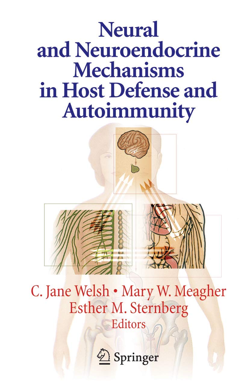 Neural and Neuroendocrine Mechanisms in Host Defense and Autoimmunity
