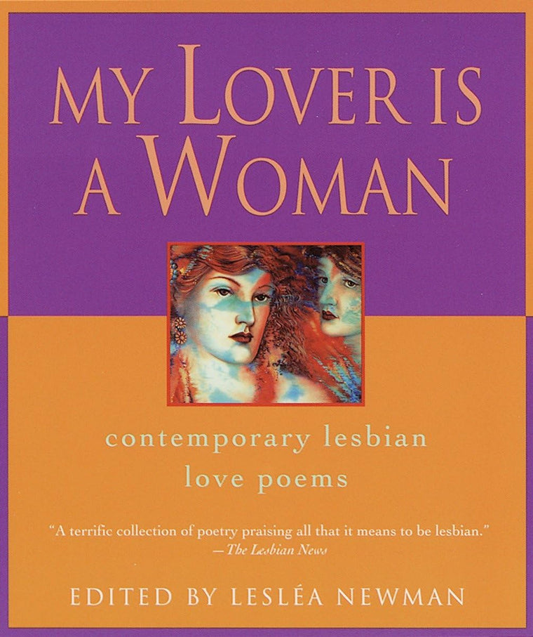 My Lover Is a Woman: Contemporary Lesbian Love Poems