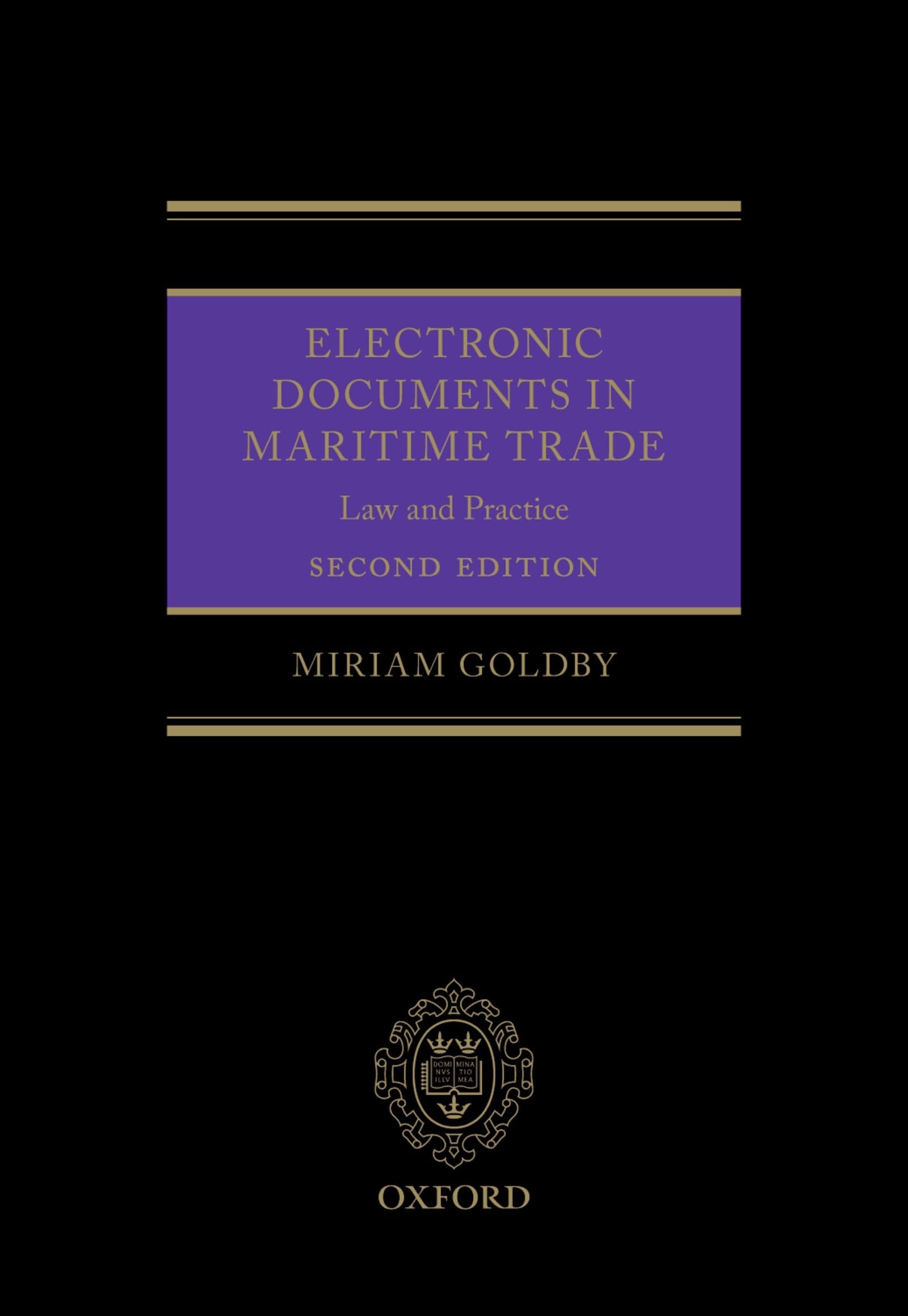 Electronic Documents in Maritime Trade 2e: Law and Practice