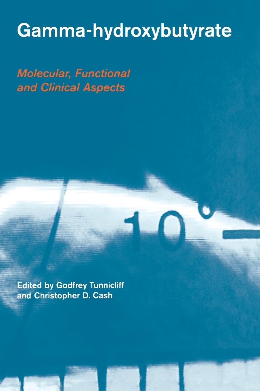 Gamma-Hydroxybutyrate: Molecular,Functional and Clinical Aspects
